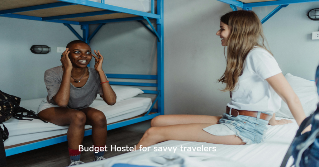 Hostel hacks for budget travelers